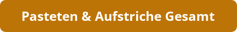 button pasteten aufstriche gesamt
